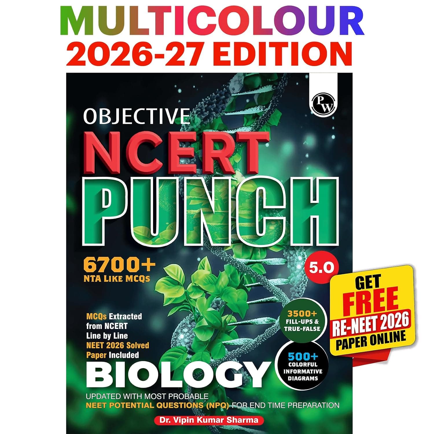 Cover of PW Objective NCERT Punch 5.0 Biology For NEET 2027 By Dr. Vipin Kumar Sharma l Updated with Most Probable NEET Potential Questions (NPQ) For End Time Preparation